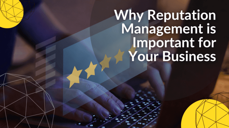 Why Reputation Management is Important for Your Business