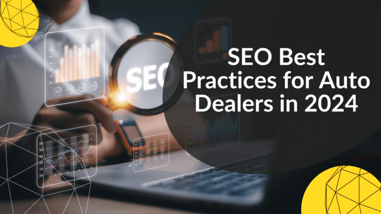 SEO Best Practices for Auto Dealers in 2024